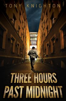 Three Hours Past Midnight by Tony Knighton
